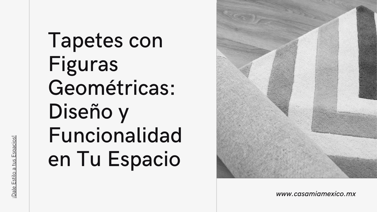 Tapetes con Figuras Geométricas: Diseño y Funcionalidad en Tu Espacio